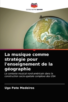 Paperback La musique comme stratégie pour l'enseignement de la géographie [French] Book
