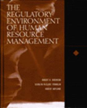 Hardcover The Regulatory Environment of Human Resource Management Book