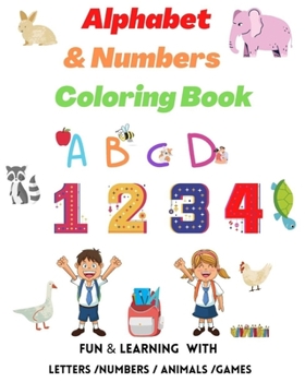 Paperback Alphabet & Numbers Coloring Book.: Learn Letters and Numbers Activity Book [Large Print] Book