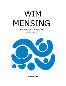 Paperback WIM MENSING The Power of Human Values 1: Catalogue Raisonne Book