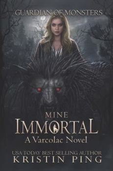 Mine Immortal - Book #2 of the Varcolac