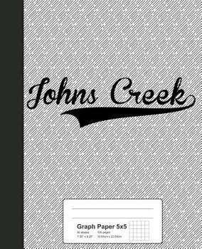 Paperback Graph Paper 5x5: JOHNS CREEK Notebook Book