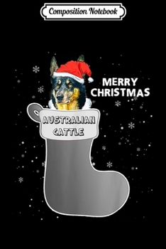 Paperback Composition Notebook: Australian Cattle Sock Merry Christmas Cute Xmas Journal/Notebook Blank Lined Ruled 6x9 100 Pages Book