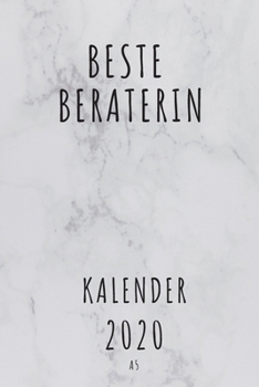 BESTE Beraterin KALENDER 2020: Cooles Geschenk für eine Beraterin - Kalender Geschenkidee für das Jahr 2020 im White Design - mit zusätzlicher ... - Neujahrs Geschenk (German Edition)