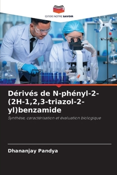 Paperback Dérivés de N-phényl-2-(2H-1,2,3-triazol-2-yl)benzamide [French] Book