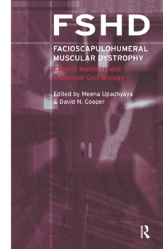 Hardcover Facioscapulohumeral Muscular Dystrophy (Fshd): Clinical Medicine and Molecular Cell Biology Book