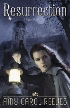 Resurrection - Book #3 of the Ripper