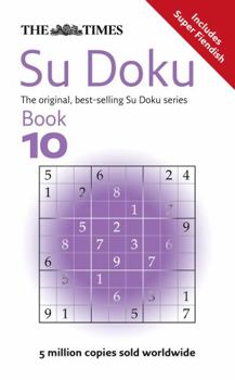 Paperback The Times Su Doku Book 10: 150 challenging puzzles from The Times Book