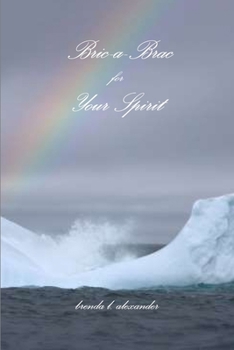 Paperback Bric-a-Brac for Your Spirit Book