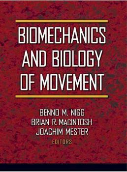 Hardcover Biomechanics and Biology of Movement Book