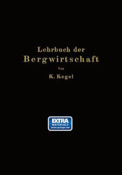 Paperback Lehrbuch Der Bergwirtschaft [German] Book