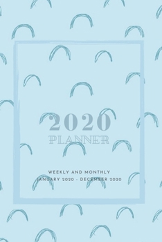 Paperback 2020 Planner Weekly and Monthly: Academic Calendar 2020 6x9 Book