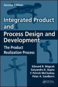 Hardcover Integrated Product and Process Design and Development: The Product Realization Process Book