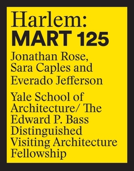 Mass Market Paperback Harlem: Mart 125: Jonathan Rose, Sara Caples, Everado Jefferson Book