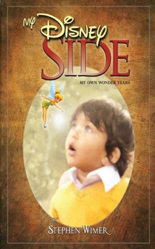 Paperback My Disney Side: My Own Wonder Years Book