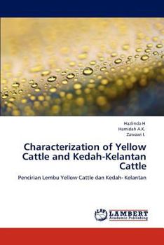 Paperback Characterization of Yellow Cattle and Kedah-Kelantan Cattle Book