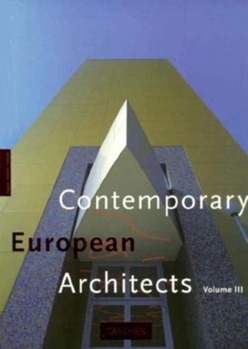 Contemporary European Architects: Volume III - Book  of the Contemporary Architects