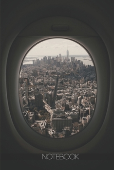 Paperback Notebook: New York from Airplane window [110 pages]: New York from Airplane window Book