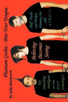 Paperback Phantom Gothic / Bite Your Tongue. Book