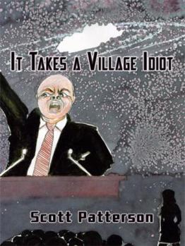 Paperback It Takes a Village Idiot Book