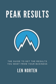 Paperback Peak Results: The Guide to Get the Results You Want from Your Business Book