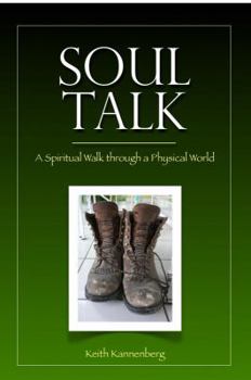 Paperback Soul Talk: A Spiritual Walk through a Physical World Book