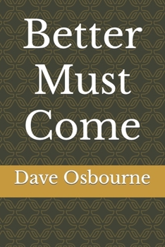 Paperback Better Must Come Book
