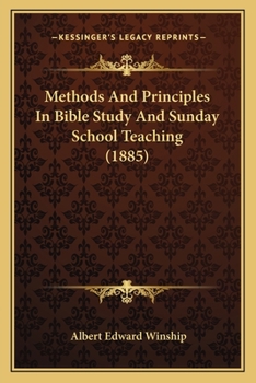 Paperback Methods And Principles In Bible Study And Sunday School Teaching (1885) Book