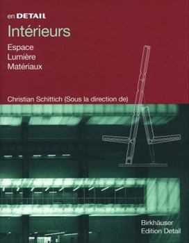 Hardcover Int?rieurs: Espace, Lumi?re, Mat?riaux [French] Book