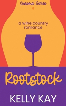 Paperback Rootstock: LaChappelle/ Whittier Vineyard: Book 2 Book