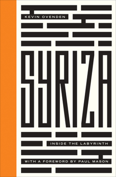 Syriza: Inside the Labyrinth - Book  of the Left Book Club