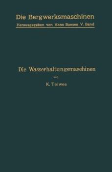 Paperback Die Wasserhaltungsmaschinen [German] Book