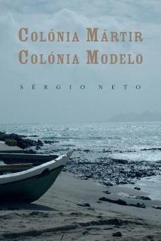 Paperback Colónia mártir, colónia modelo [Portuguese] Book