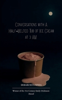 Paperback Conversations with a Half-Melted Tub of Ice Cream at 3 AM Book
