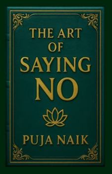 Paperback The Art of Saying No Book
