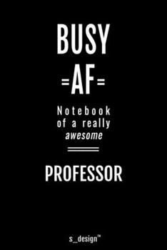 Notebook for Professors / Professor: awesome handy Note Book [120 blank lined ruled pages]