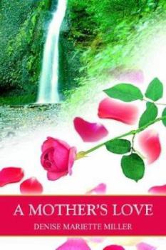 Paperback A Mother's Love Book