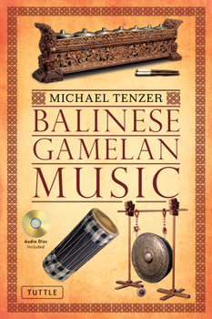 Paperback Balinese Gamelan Music [With CD (Audio)] Book