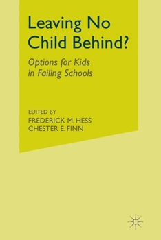 Leaving No Child Behind: Options for Kids in Failing Schools