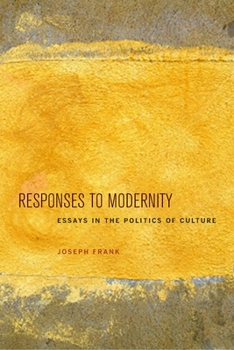 Hardcover Responses to Modernity: Essays in the Politics of Culture Book