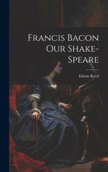 Hardcover Francis Bacon Our Shake-Speare Book
