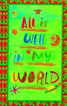 Hardcover All Is Well in My World Book