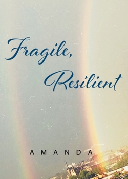 Paperback Fragile, Resilient Book