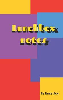 Lunchbox notes: Full of affirmations and positive notes ready for you to give to people you love. (Luchbox notes)