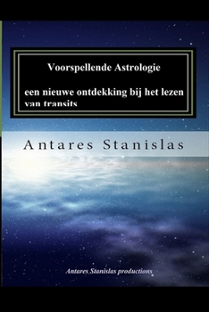 Paperback Voorspellende Astrologie, een nieuwe ontdekking bij het lezen van transits [Dutch] Book