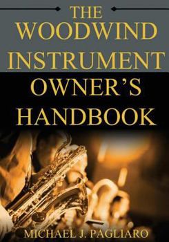 Paperback The Woodwind Instrument Owner's Handbook Book