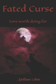 Fated Curse: Love worth dying for - Book #1 of the Blackthorn