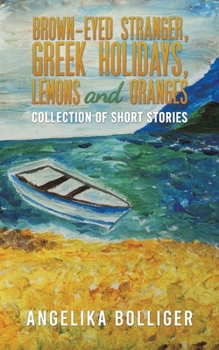 Paperback Brown-Eyed Stranger, Greek Holidays, Lemons and Oranges Book