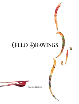 Hardcover Cello Drawings TRADEBOOK Book