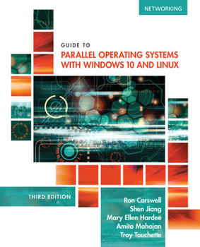 Paperback Guide to Parallel Operating Systems with Windows 10 and Linux Book